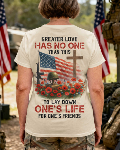 Greater Love Has No One Than This T-Shirt
