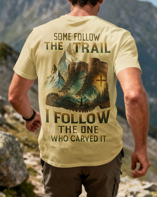 I Follow The One Who Carved It T-Shirt