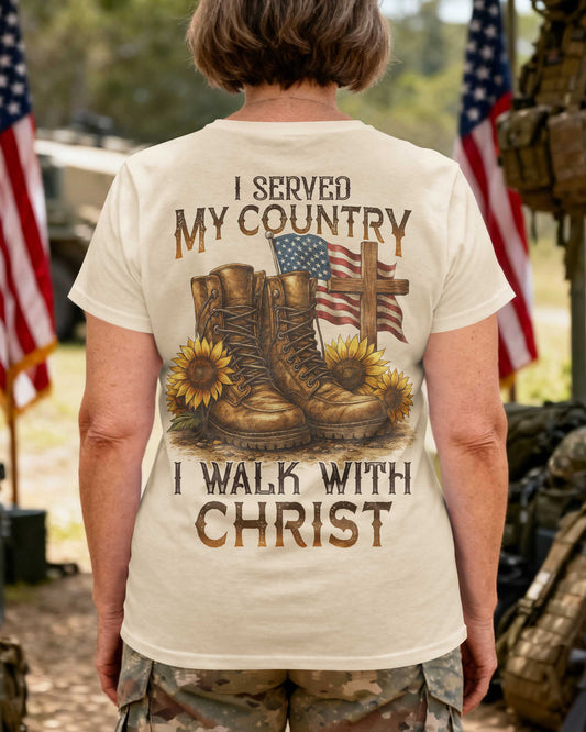 I Served My Country I Walk With Christ T-Shirt