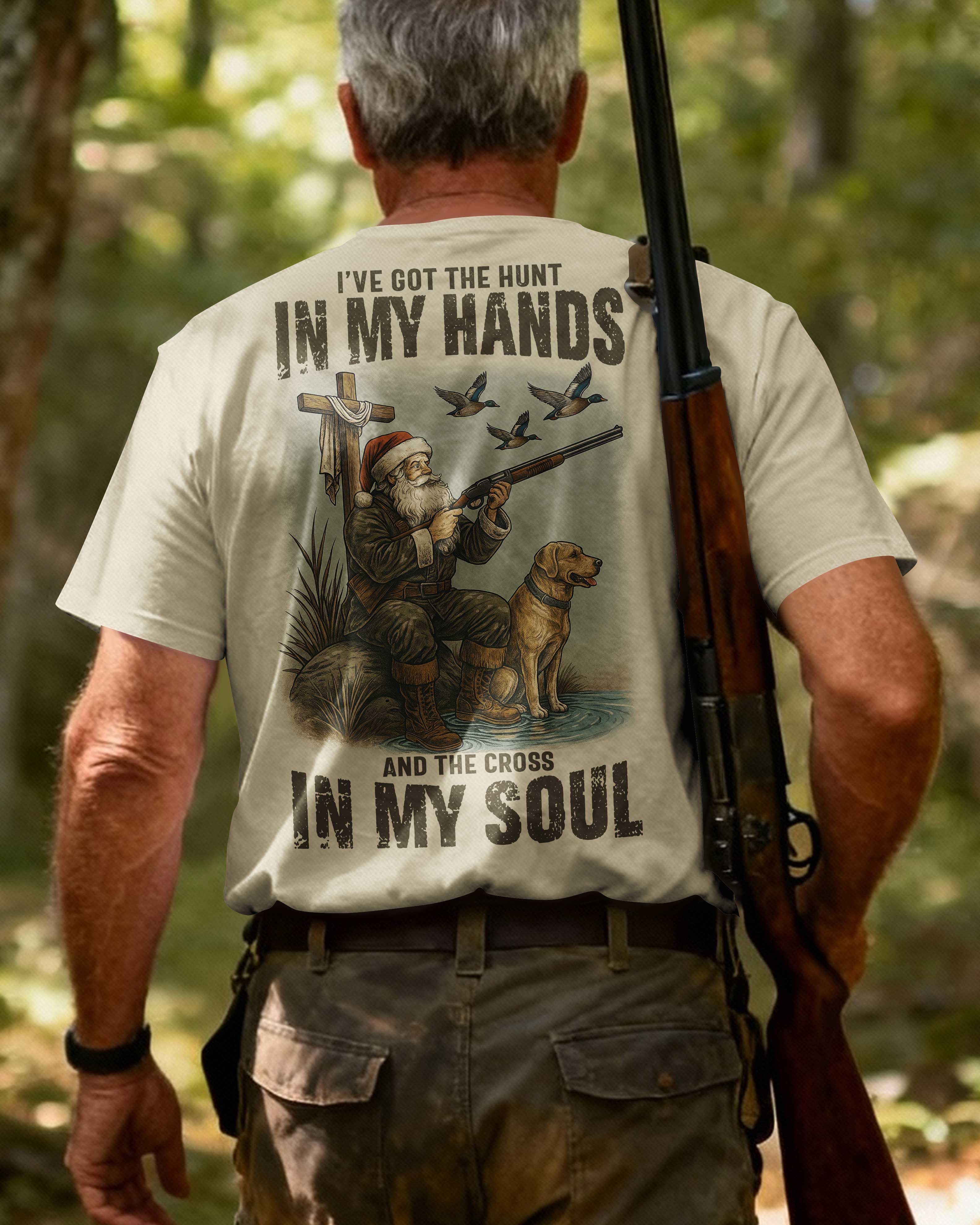 I've Got The Hunt In My Hands And The Cross In My Soul T-Shirt