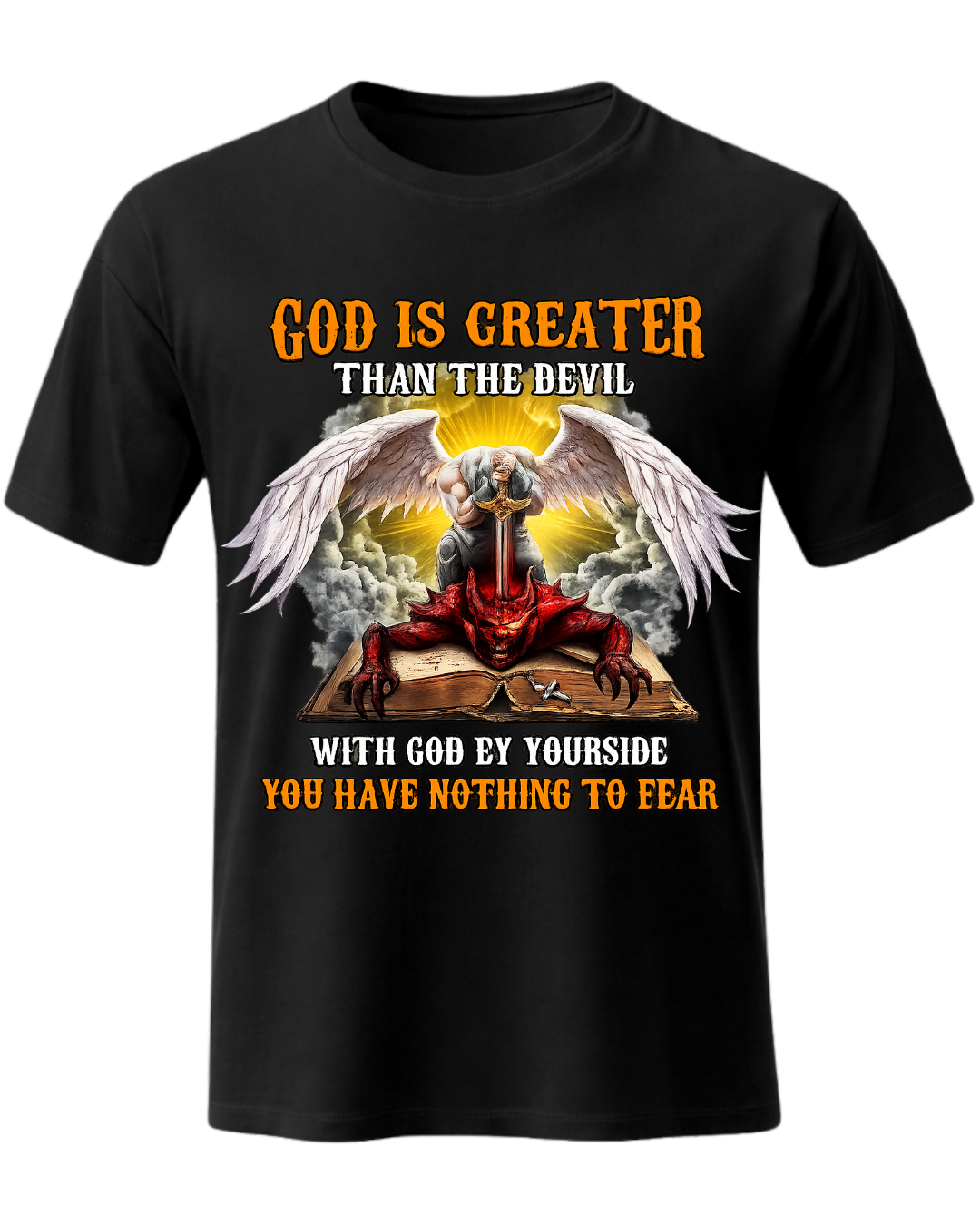 GOD IS GREATER THAN THE DEVIL WITH GOD BY YOURSIDE YOU HAVE NOTHING TO FEAR V-Neck T-Shirt