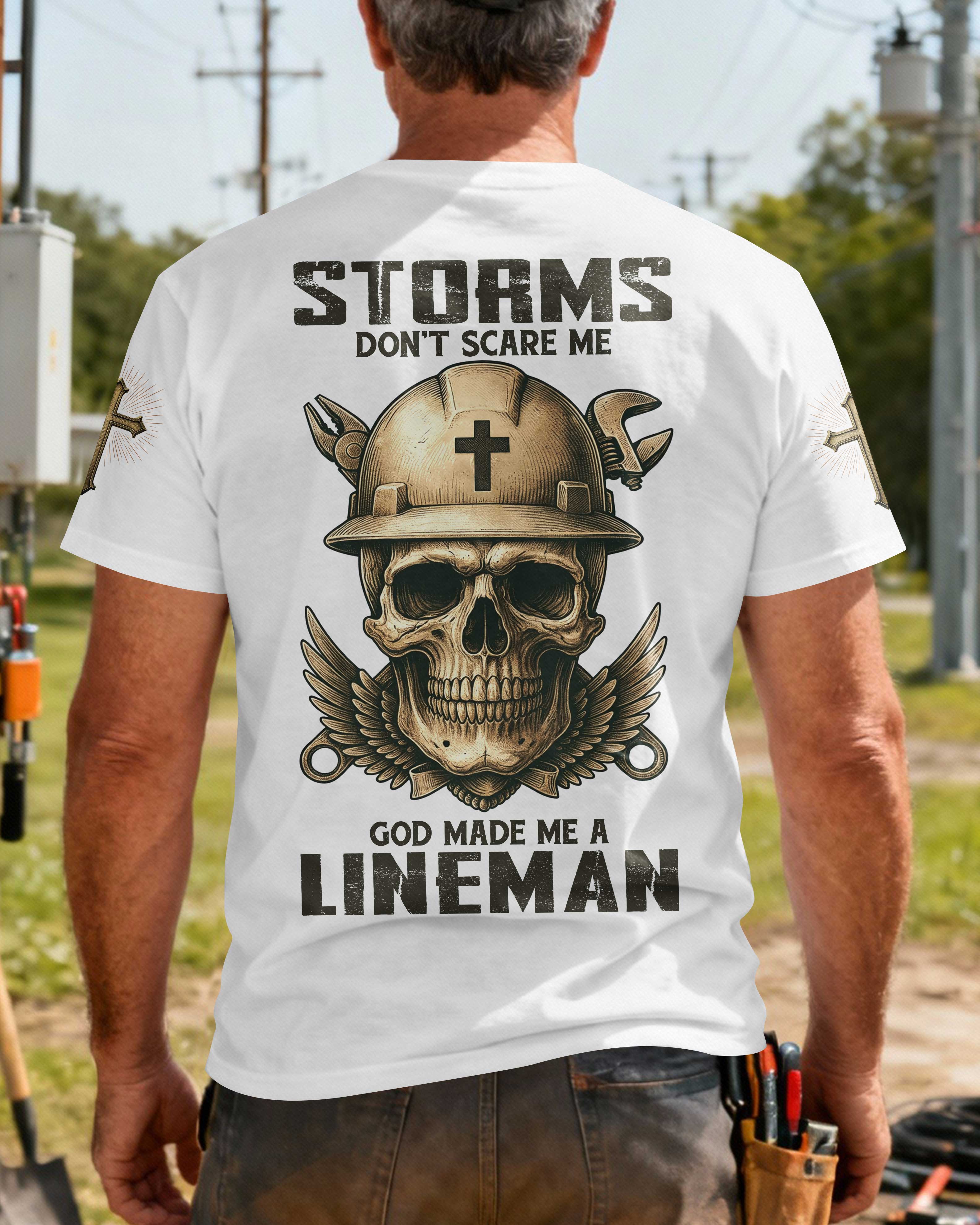 Storms Don't Scare Me God Made Me A Lineman T-Shirt