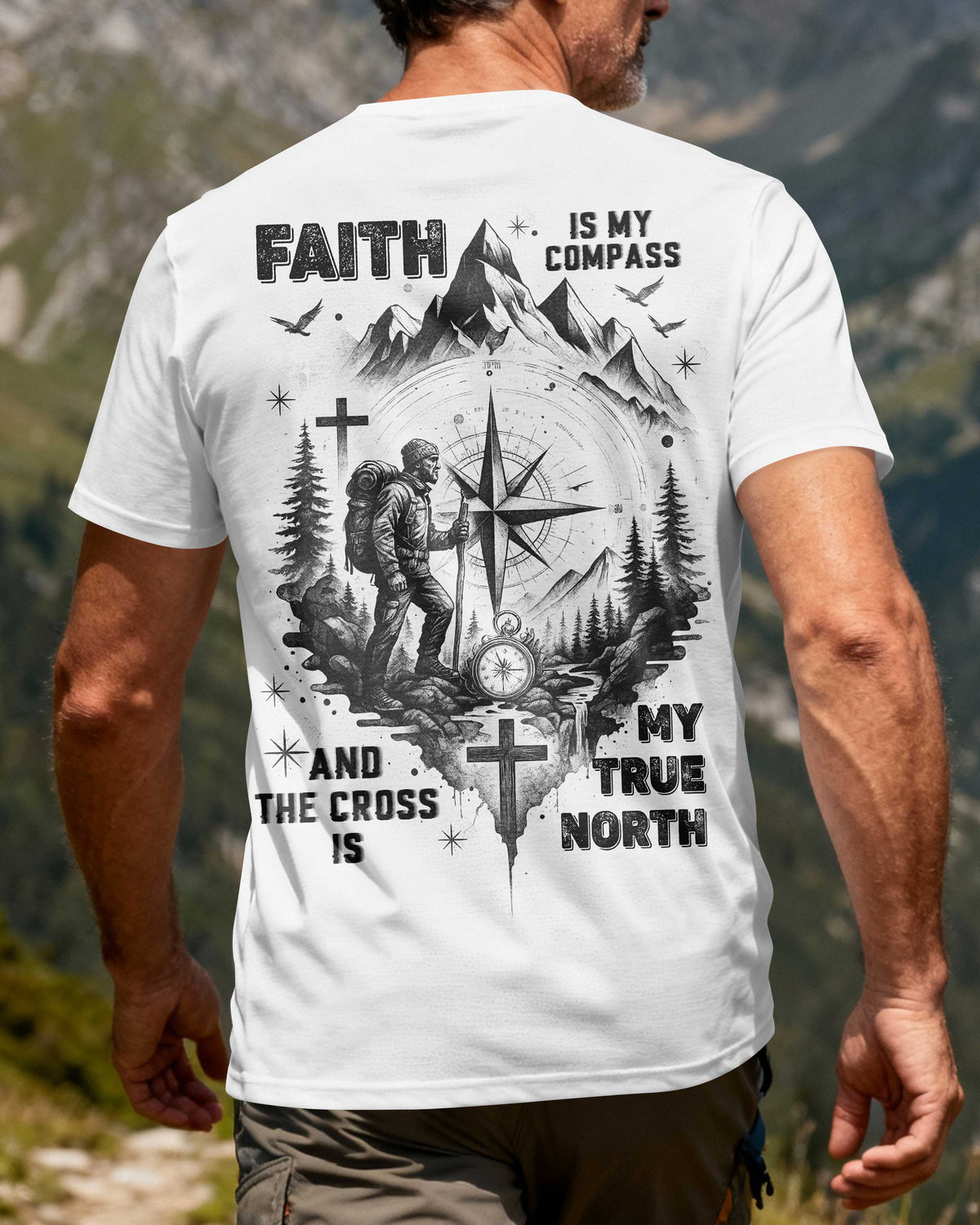 Faith Is My Compass And The Cross Is My True North T-Shirt