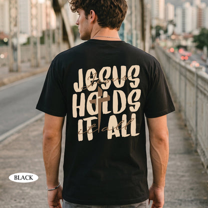 Jesus Holds It All Christian T-Shirt & Hoodie