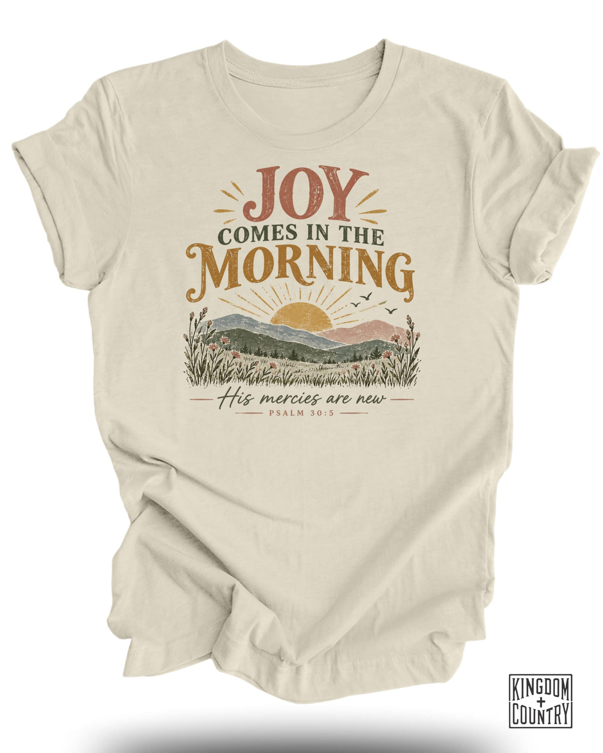 Joy Comes in the Morning T-Shirt