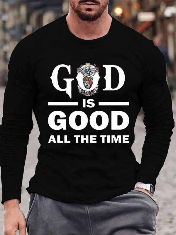 God Is Good All The Time Christian Cotton Long Sleeve T-Shirt