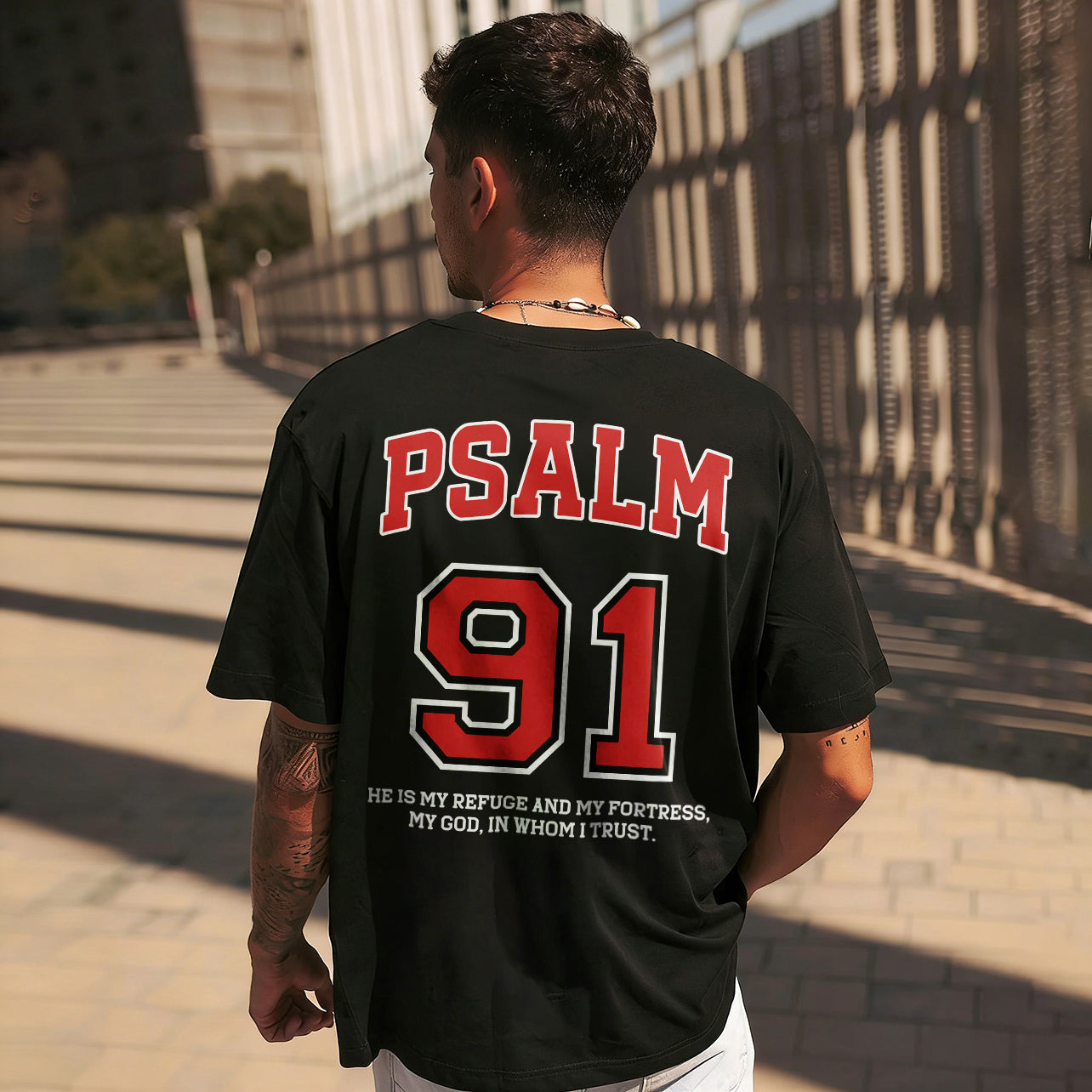 Psalm 91 He Is My Refuge And My Fortress My God In Whom I Trust Printed Men's T-shirt