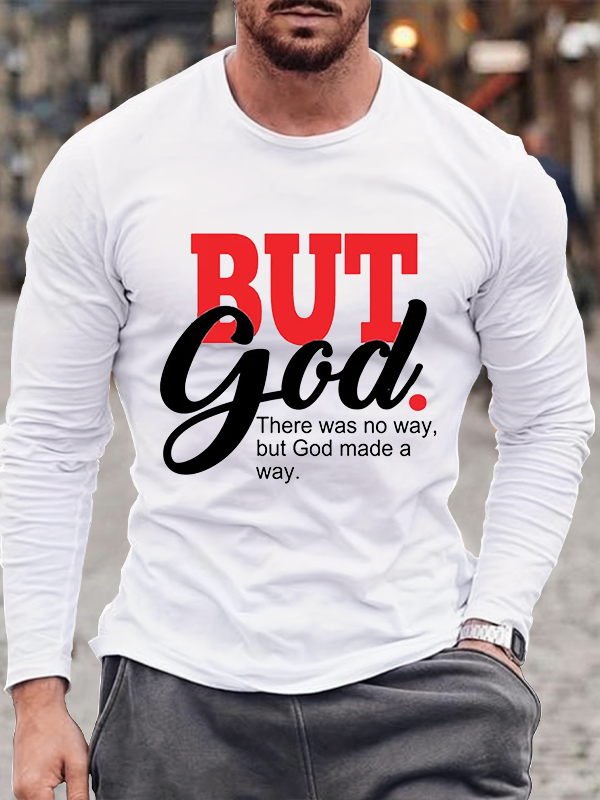 But God Made a Way Long Sleeve T-Shirt