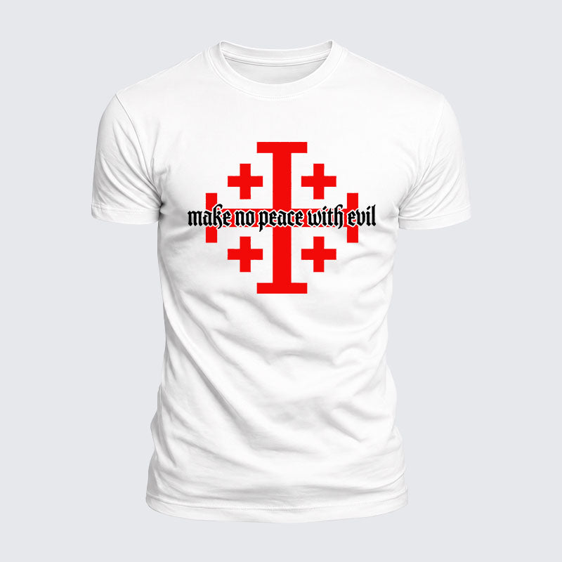 Luxe Mercerized Cotton Tee -  Make No Peace with Evil Knight Templar Jerusalem Cross