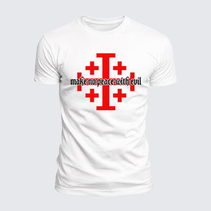 Luxe Mercerized Cotton Tee -  Make No Peace with Evil Knight Templar Jerusalem Cross