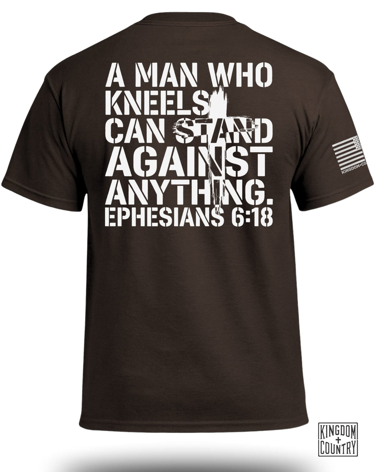 A Man Who Kneels Can Stand Against Anything T-Shirt