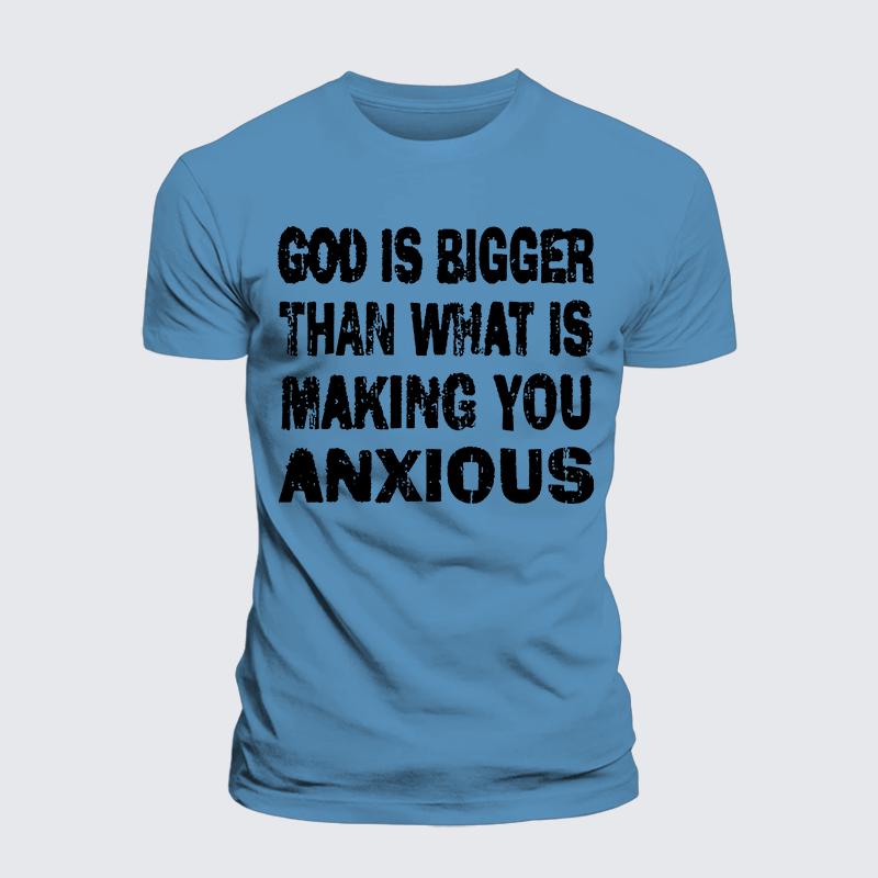 Luxe Mercerized Cotton Tee - God Is Bigger Than What Is Making You Anxious