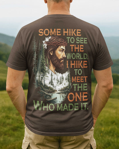 Some Hike To See The World T-Shirt