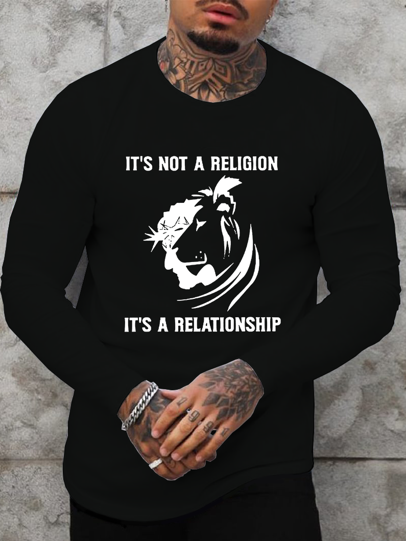 It's Not A Religion It's A Relationship Long Sleeve T-Shirt