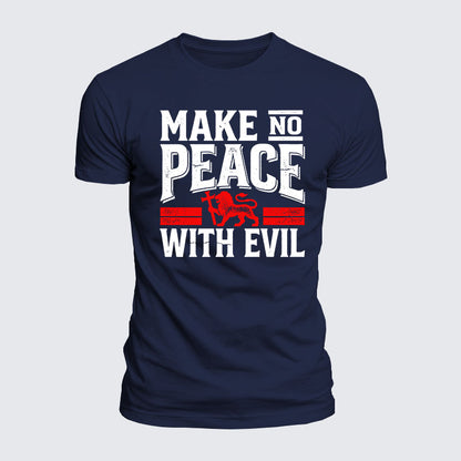 Luxe Mercerized Cotton Tee - Make No Peace With Evil