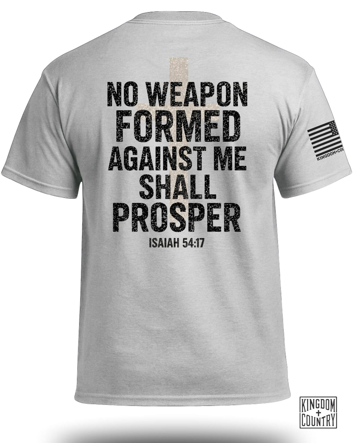 No Weapon Formed Against Me Shall Prosper T-Shirt