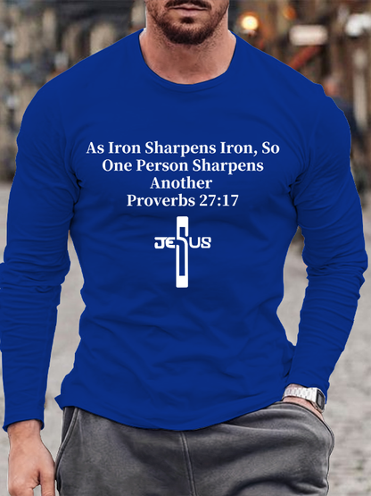 As Iron Sharpens Iron, So One Person Sharpens Another – Proverbs 27:17 Christian Cotton Long Sleeve T-Shirt