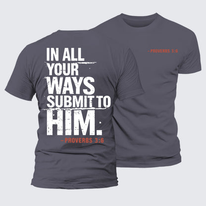 Luxe Mercerized Cotton Tee - In All Your Ways Submit To Him