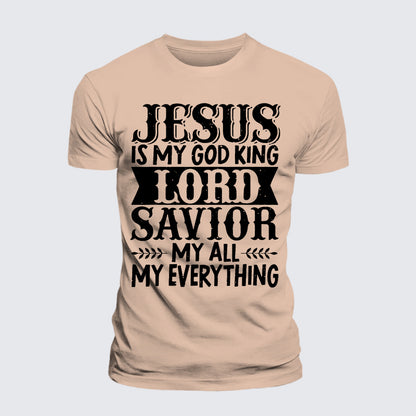 Luxe Mercerized Cotton Tee - Jesus Is My God King Lord Savior My Everything