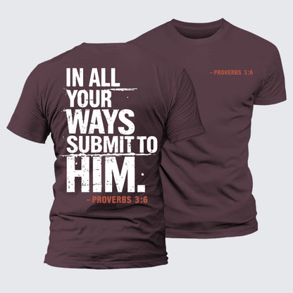 Luxe Mercerized Cotton Tee - In All Your Ways Submit To Him