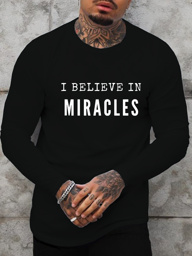 I Believe in Miracles Cotton Long Sleeve T-Shirt
