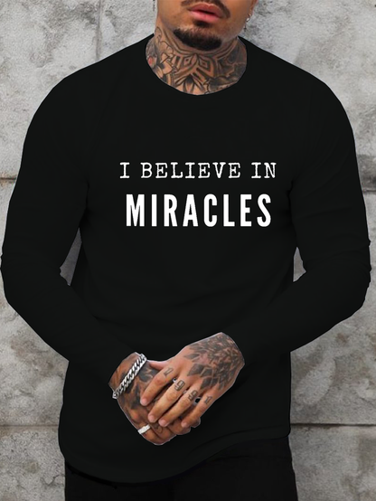 I Believe in Miracles Cotton Long Sleeve T-Shirt