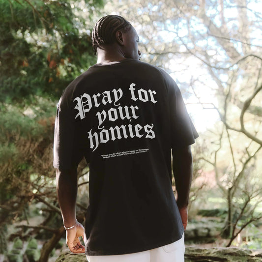 Pray For Your Homies Printed T-shirt
