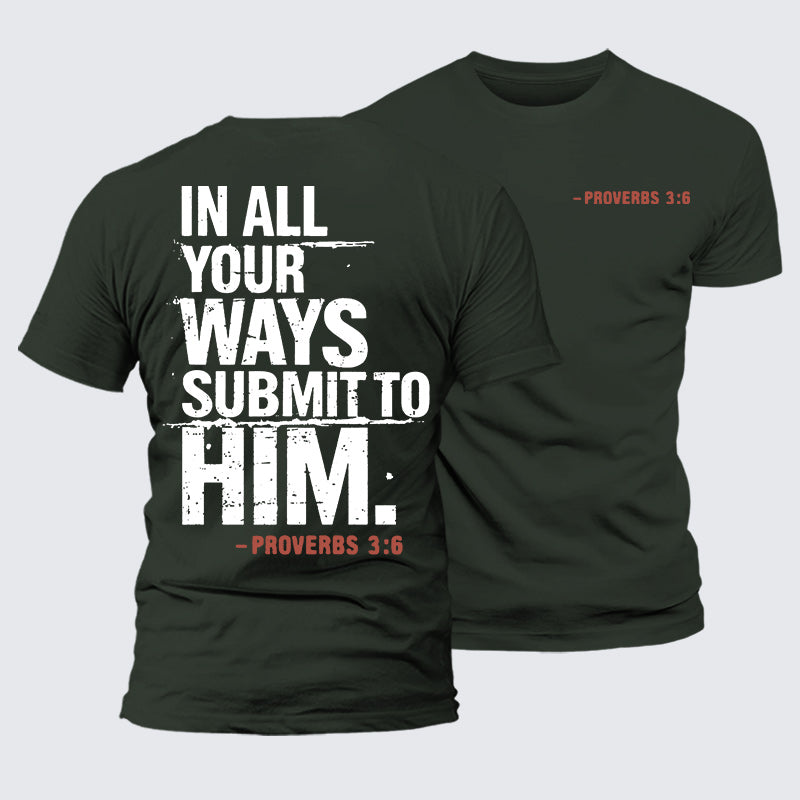 Luxe Mercerized Cotton Tee - In All Your Ways Submit To Him