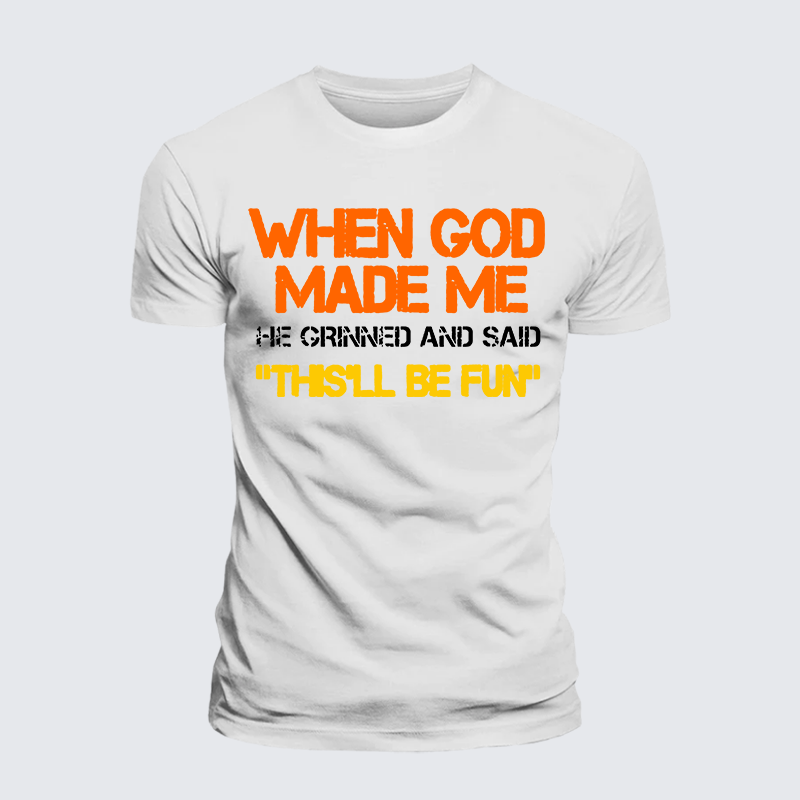 Luxe Mercerized Cotton Tee - When God Made Me He Grinned And Said