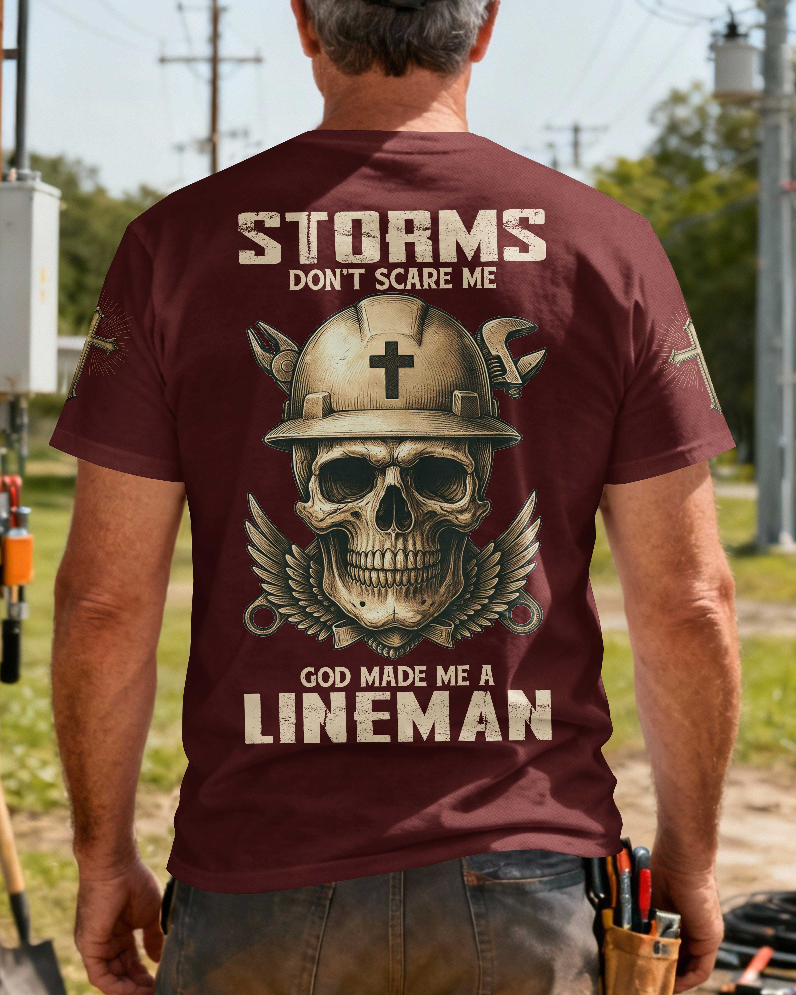 Storms Don't Scare Me God Made Me A Lineman T-Shirt