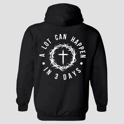 A Lot Can Happen In 3 Days Printed Men's Hoodie