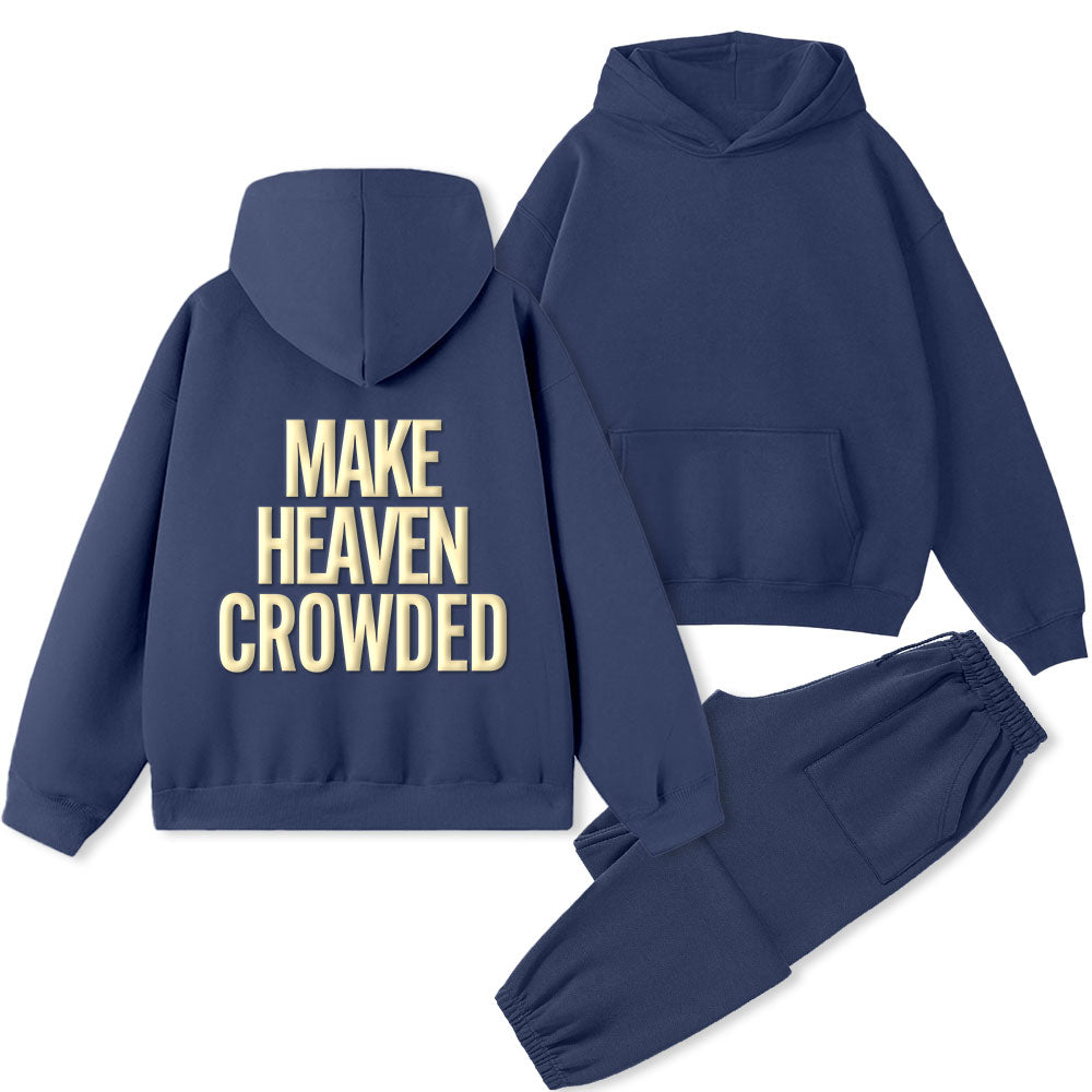 Personalized Make Heaven Crowded Christian Premium Fleece Hoodie Set