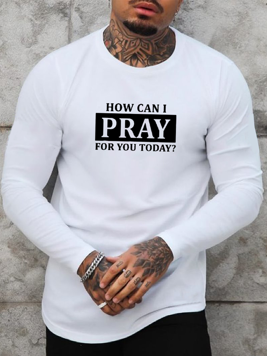 Christian Prayer For You Jesus or Faith How Can I Pray Long Sleeve T-Shirt