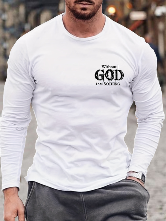 Without God I Am Nothing Christian Cotton Long Sleeve T-Shirt