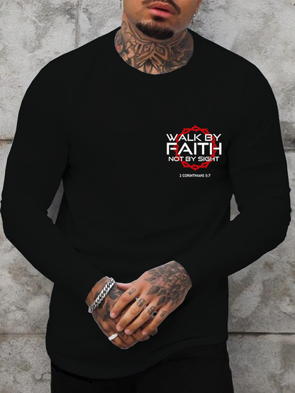 Walk By Faith Not By Sight 2 Corinthians 5:7 Cotton Long Sleeve T-Shirt