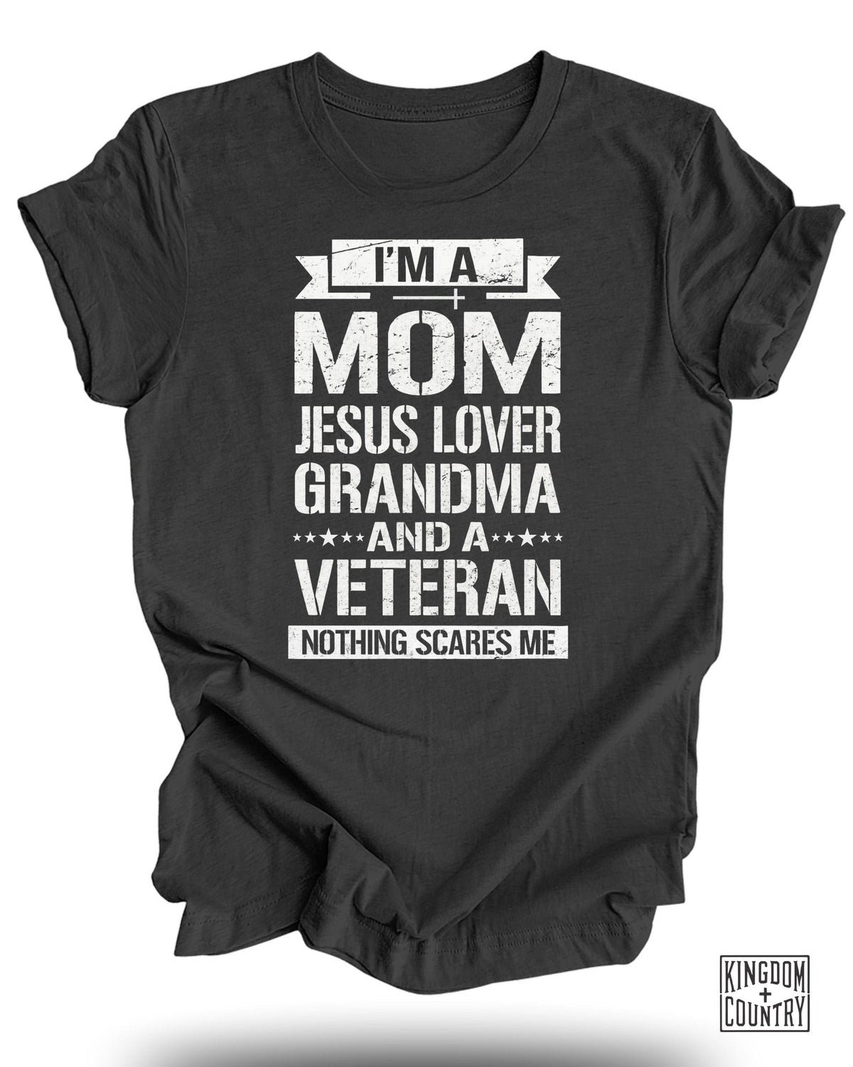 I'm A Mom-Jesus Lover-Grandma-Veteran T-Shirt
