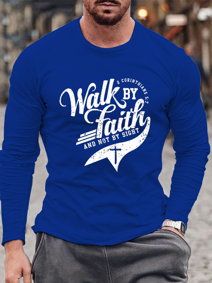 Walk by Faith Not by Sight  Cotton Long Sleeve T-Shirt