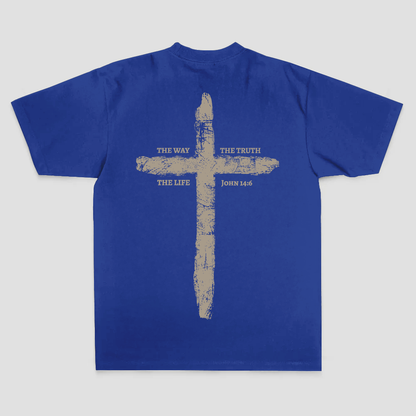 The Way The Truth The Life T-shirt