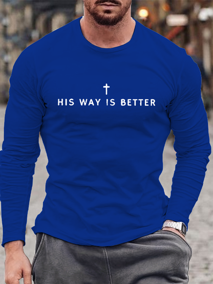 His Way Is Better Jesus God Christian Cotton Long Sleeve T-Shirt