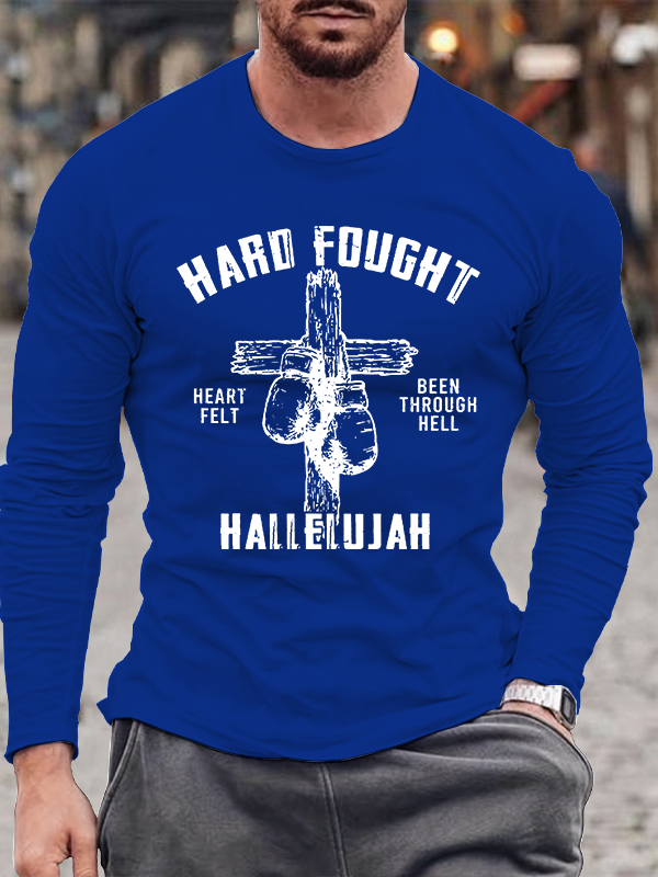 Hard Fought Hallelujah Jesus God Christian Cotton Long Sleeve T-Shirt