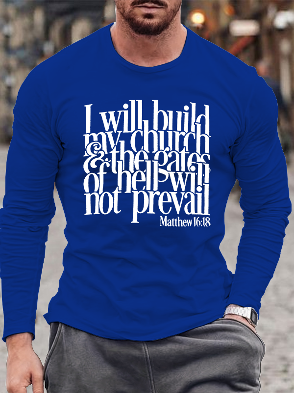 I Will Build My Church Jesus God Christian Cotton Long Sleeve T-Shirt