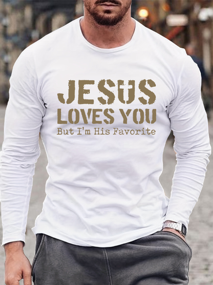 Jesus Loves You, But I'm His Favorite Jesus God Christian Cotton Long Sleeve T-Shirt
