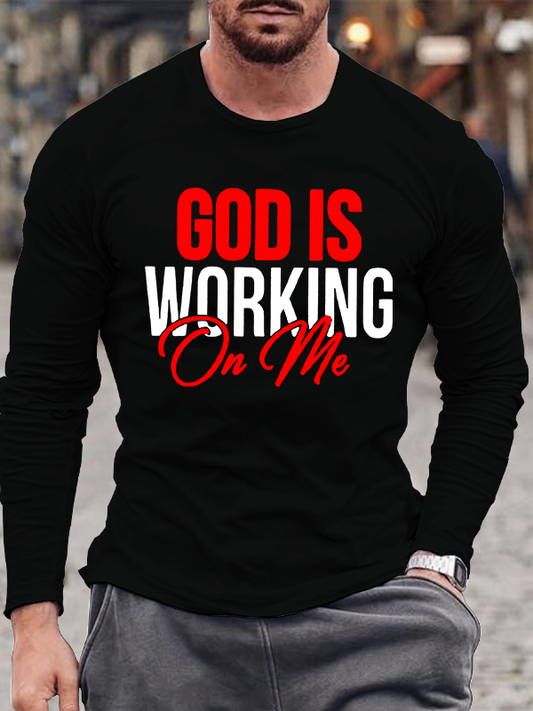 God Is Working On Me  Jesus God Christian Cotton Long Sleeve T-Shirt