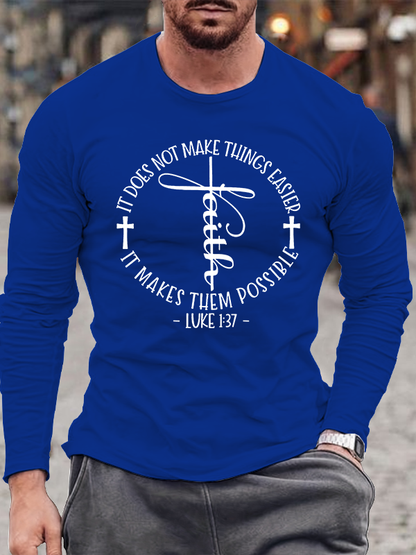 Luke 1 ：37 It Does Not Make Things Easier It Make Them Possible Jesus God Christian Cotton Long Sleeve T-Shirt