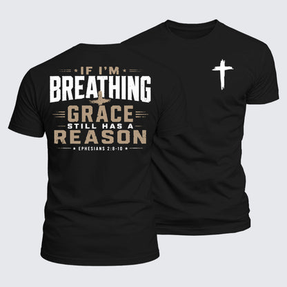 Luxe Mercerized Cotton Tee - If I'm Breathing Grace StillHas a Reason