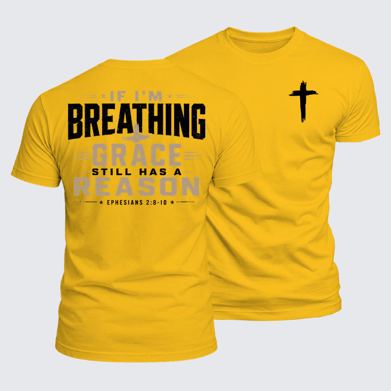 Luxe Mercerized Cotton Tee - If I'm Breathing Grace StillHas a Reason