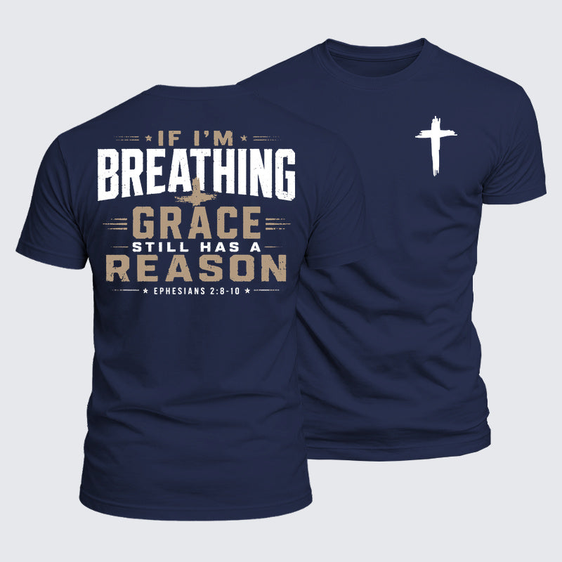 Luxe Mercerized Cotton Tee - If I'm Breathing Grace StillHas a Reason