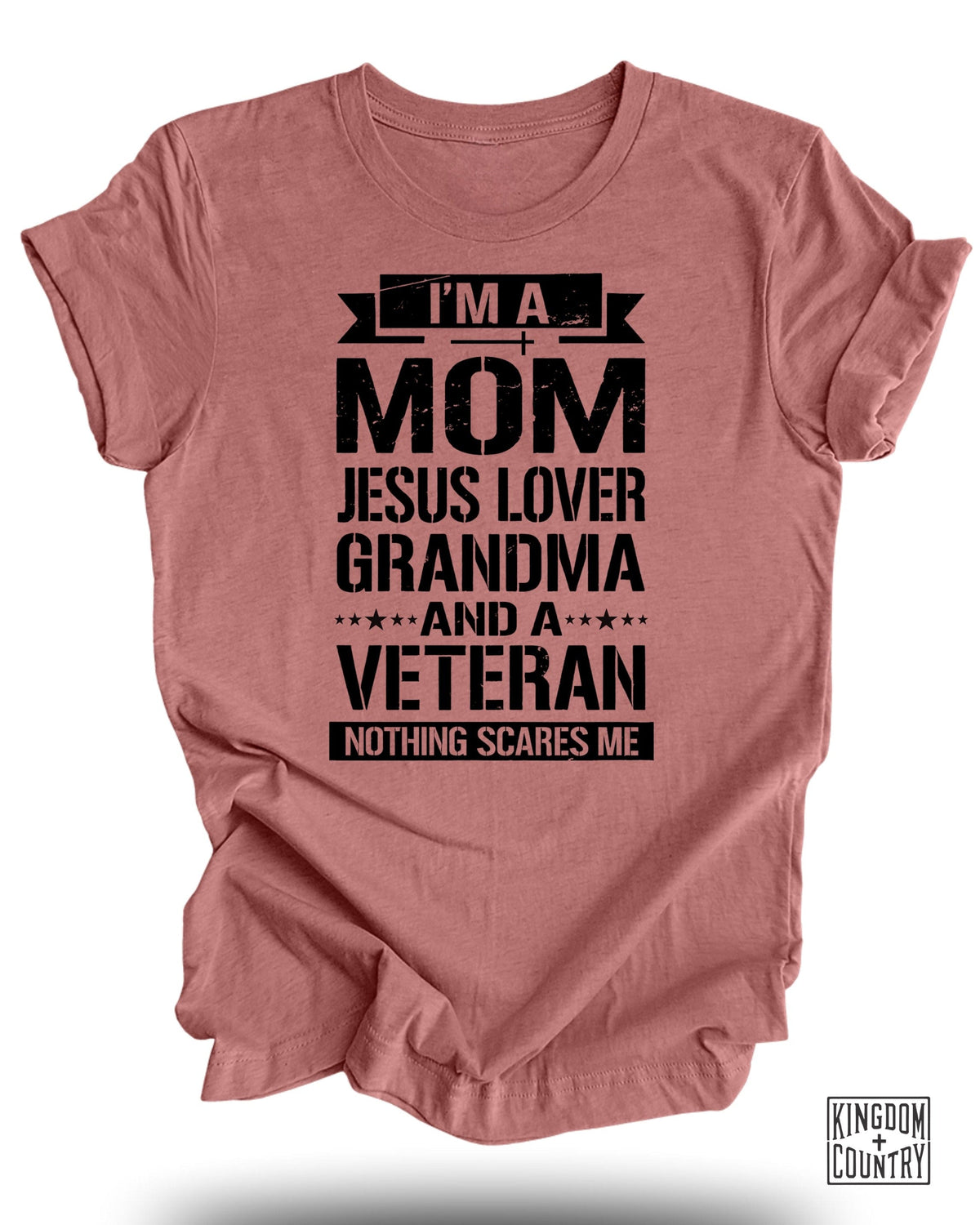 I'm A Mom-Jesus Lover-Grandma-Veteran T-Shirt
