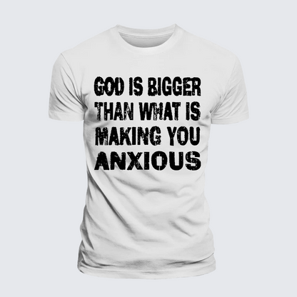 Luxe Mercerized Cotton Tee - God Is Bigger Than What Is Making You Anxious
