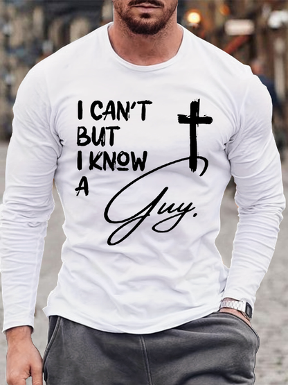 I Can't But I Know A Guy  Cotton Long Sleeve T-Shirt